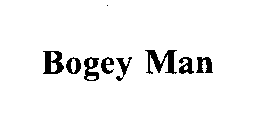 BOGEY MAN