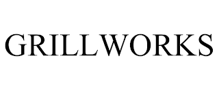 GRILLWORKS