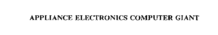 APPLIANCE ELECTRONICS COMPUTER GIANT