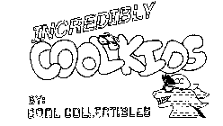 INCREDIBLY COOL KIDS BY: COOL COLLECTIBLES