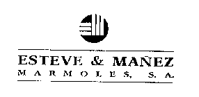 ESTEVE & MANEZ MARMOLES, S.A.