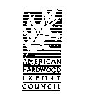 AMERICAN HARDWOOD EXPORT COUNCIL