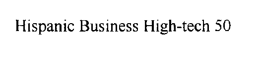 HISPANIC BUSINESS HIGH-TECH 50