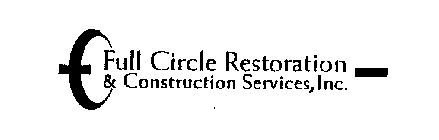 FULL CIRCLE RESTORATION & CONSTRUCTION SERVICES, INC.