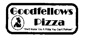 GOODFELLOWS PIZZA 