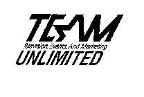 TEAM UNLIMITED TELEVISION, EVENTS, AND MARKETING