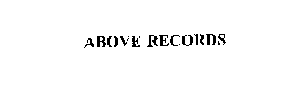 ABOVE RECORDS