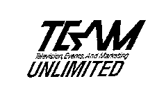 TEAM UNLIMITED TELEVISION, EVENTS, AND MARKETING