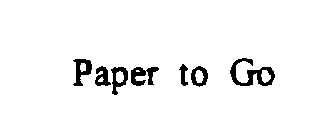 PAPER TO GO