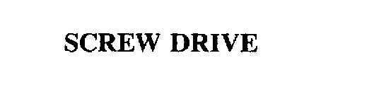 SCREW DRIVE