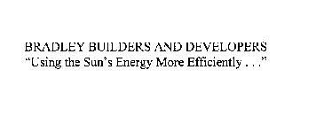 BRADLEY BUILDERS AND DEVELOPERS 