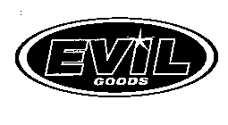 EVIL GOODS