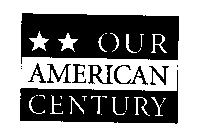 OUR AMERICAN CENTURY