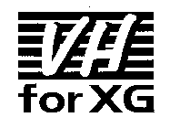 VH FOR XG