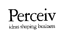 PERCEIV IDEAS SHAPING BUSINESS