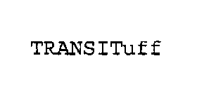 TRANSITUFF