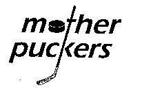 MOTHER PUCKERS