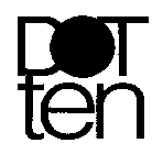 DOT TEN