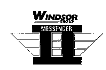 WINDSOR GROUP MESSENGER II