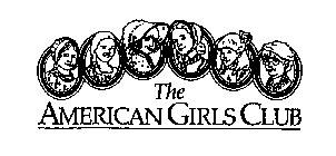 THE AMERICAN GIRLS CLUB