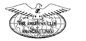 THE AMERICAN CLUB AT SHANGHAI LINKS