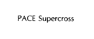 PACE SUPERCROSS
