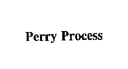 PERRY PROCESS