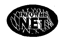 INTO THE NET