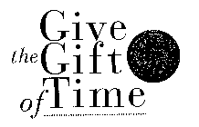 GIVE THE GIFT OF TIME