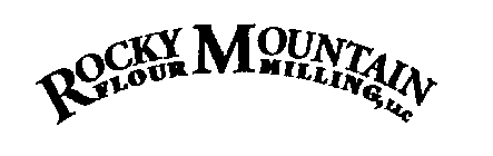 ROCKY MOUNTAIN FLOUR MILLING, LLC