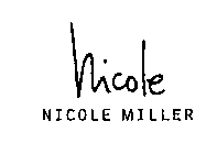 NICOLE NICOLE MILLER