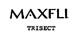 MAXFLI TRISECT