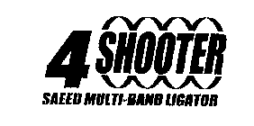4 SHOOTER SAEED MULTI-BAND LIGATOR