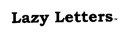 LAZY LETTERS