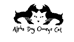 ALPHA DOG OMEGA CAT