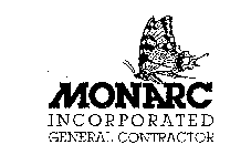 MONARC INCORPORATED GENERAL CONTRACTOR