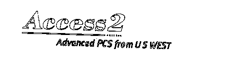 ACCESS2 ADVANCED PCS FROM U S WEST