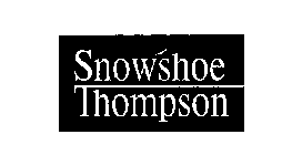 SNOWSHOE THOMPSON