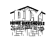 D.I.Y. HOME WAREHOUSE THE HOME OF FRUGALBEES