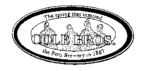 THE SPRING THAT INSPIRED COLE BROS. THE PERU BREWERY IN 1867