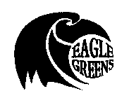 EAGLE GREENS