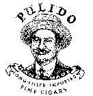 PULIDO HAND-MADE LONG-FILLER IMPORTED FINE CIGARS