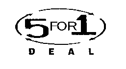 5 FOR 1 DEAL