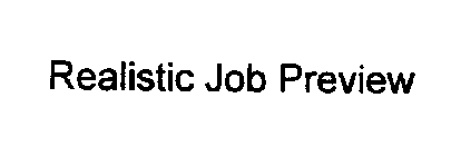 REALISTIC JOB PREVIEW
