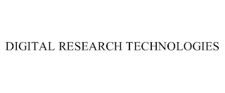 DIGITAL RESEARCH TECHNOLOGIES