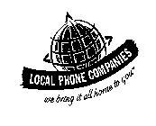 LOCAL PHONE COMPANIES WE BRING IT ALL HOME TO YOU