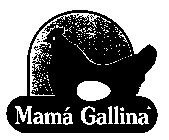 MAMA GALLINA