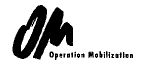 OM OPERATION MOBILIZATION