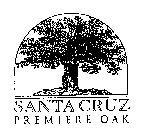 SANTA CRUZ PREMIERE OAK