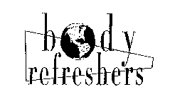 BODY REFRESHERS